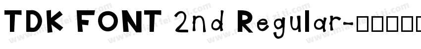 TDK FONT 2nd Regular字体转换